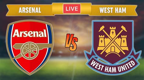 west ham vs arsenal live stream